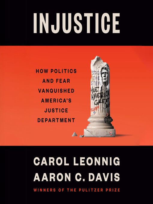 Title details for Injustice by Carol Leonnig - Wait list